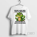 Officials Crocodile Roses Are Red Shit Is Brown T Shirt Sweatshirt Hoodies