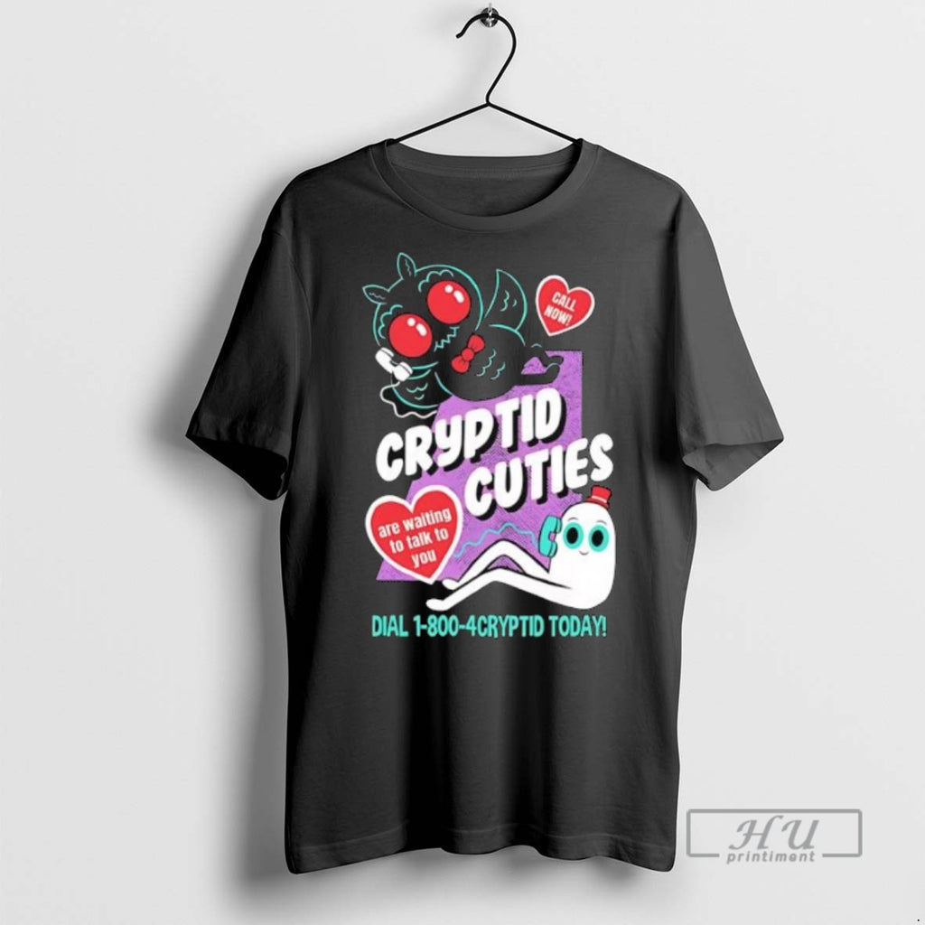 Officials Cryptid Cuties Are Waiting To Talk To You Call Now T Shirt Sweatshirt Hoodies