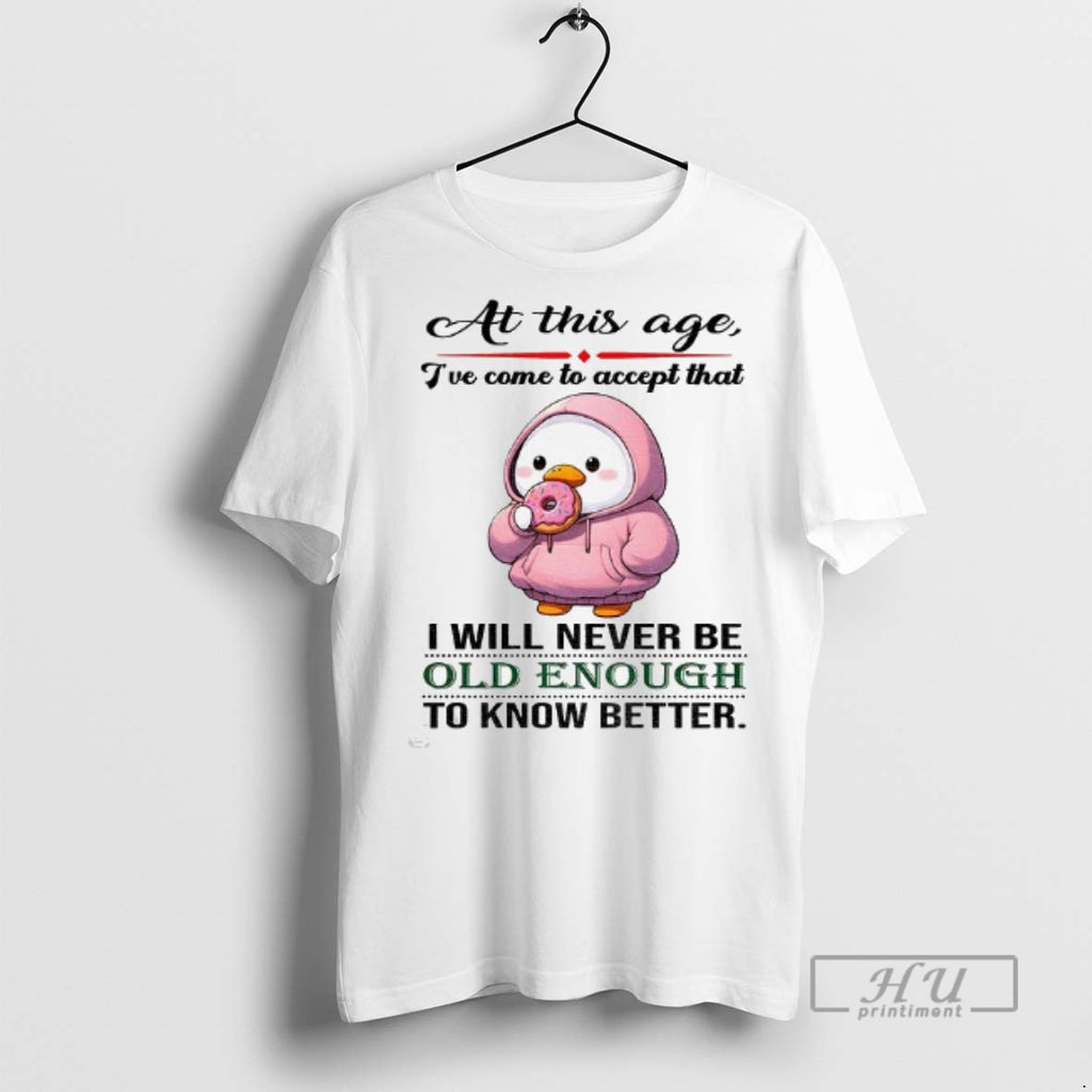Officials Cute Duck At This Age Ive Come To Accept That I Will Never Be