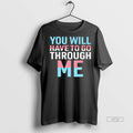 Officials David Tennant You Will Have To Go Through Me Trans Tee Shirt Sweater
