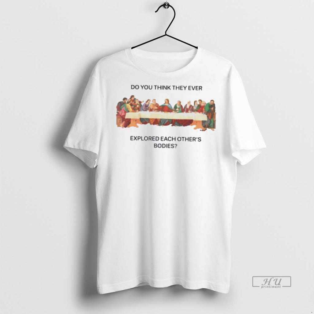Officials Do You Think They Ever Explored Each Others Bodies Tee Shirt Sweater