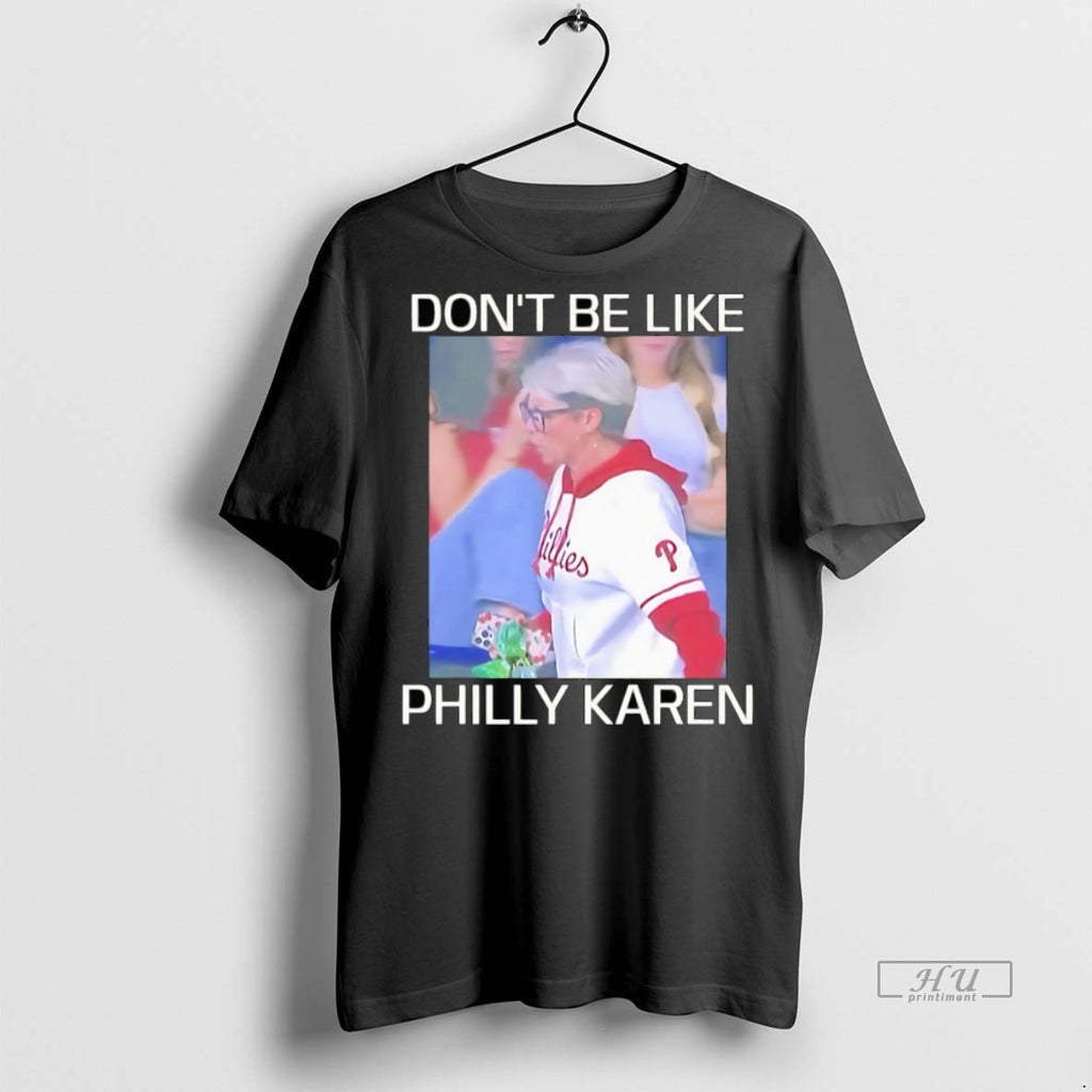 Officials Dont Be Like Philly Karen Tee Sweater