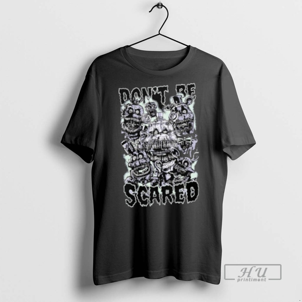 Officials Dont Be Scared Five Nights At Freddys T Shirt