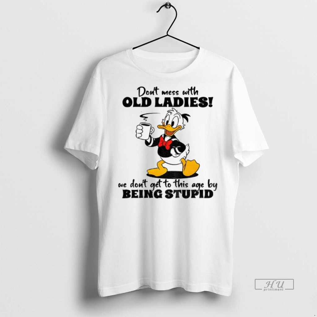Officials Duck Dont Mess With Old People We Didnt Get This Age By Being Stupid