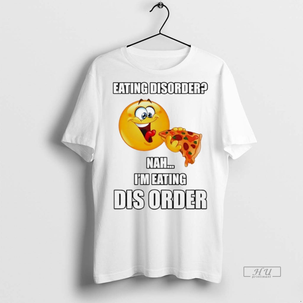 Officials Eating Disorder Nah Im Eating Disorder T Shirt Sweater