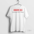 Officials Error 404 Government Not Found T Shirt Sweater