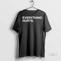 Officials Everything Hurts Tee Shirt Sweater