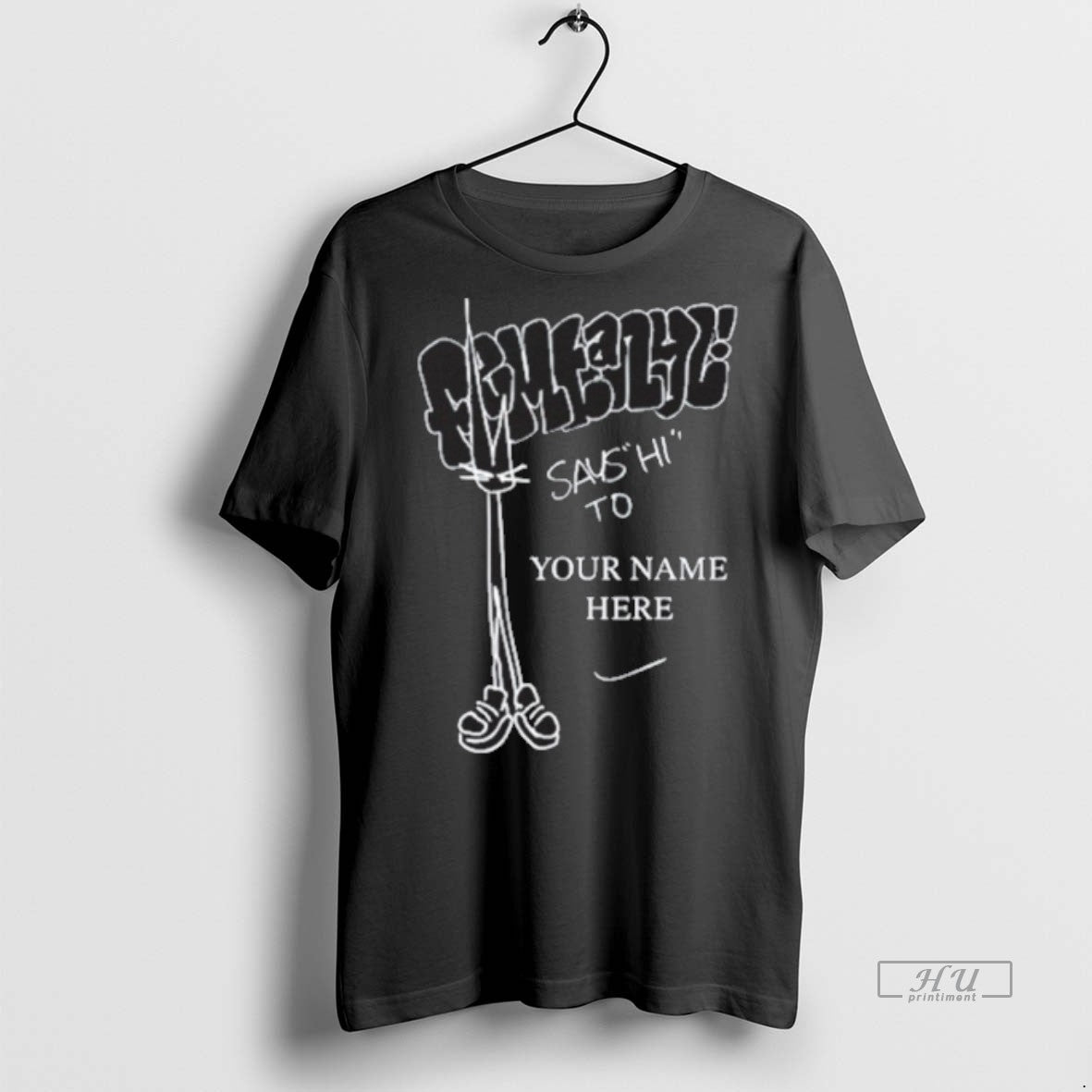 Officials Femtanyl Says Hi To Your Name Here New Tee Shirt Sweater
