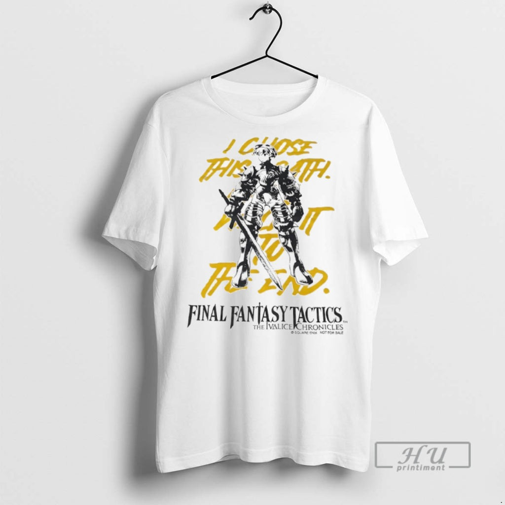 Officials Final Fantasy Tactics The Ivalice Chronicles I Chose This Path T Shirts