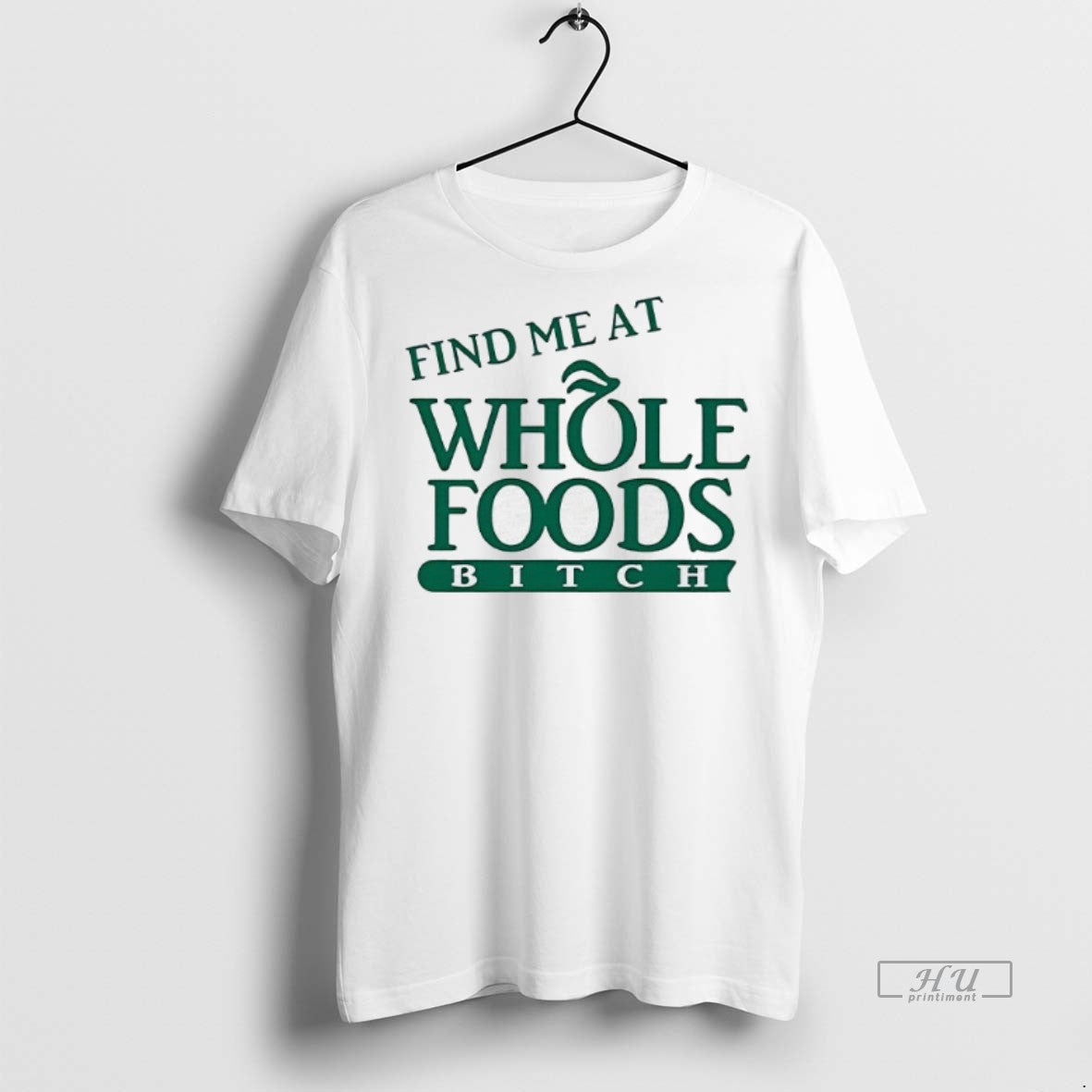 Officials Find Me At Whole Foods Bitch Tee Shirt Sweater