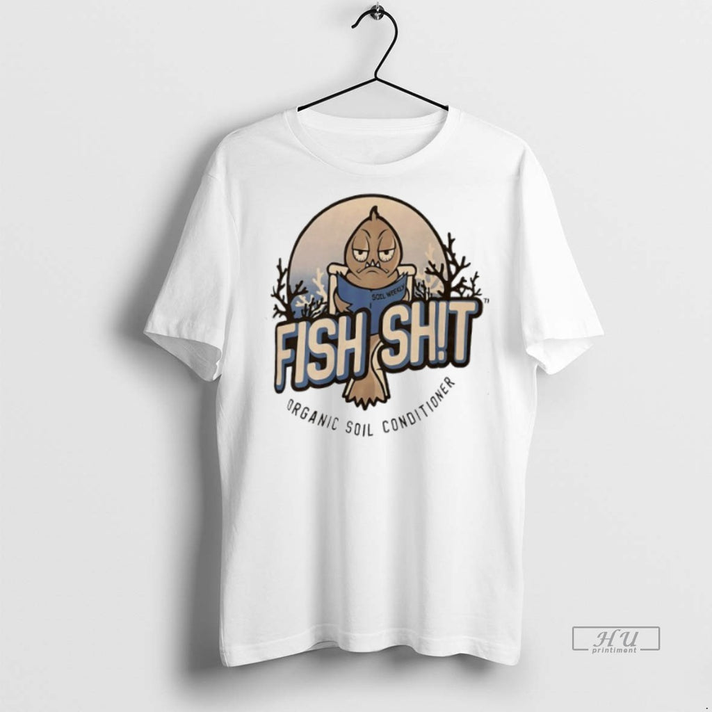 Officials Fish Sht Organic Soil Conditioner Tee Shirt Sweater
