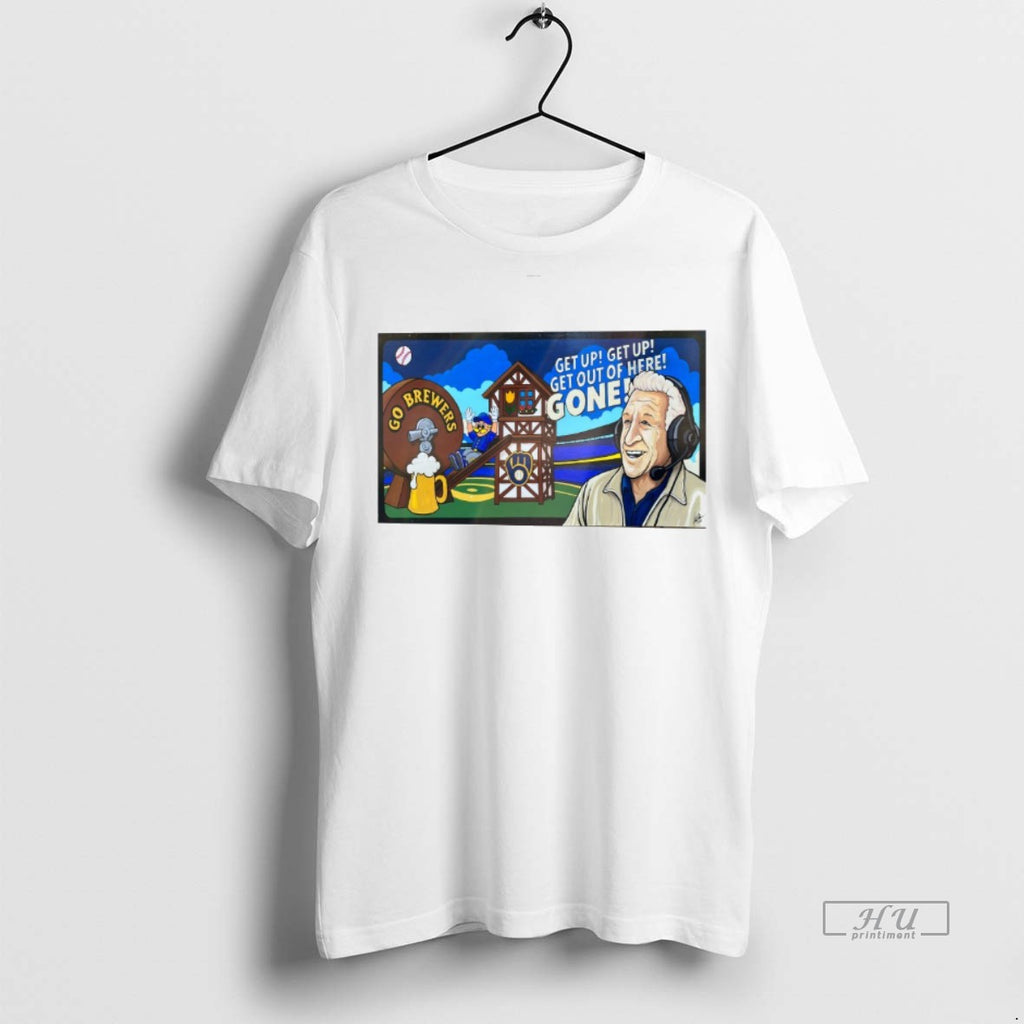 Officials Get Up Get Out Of Here Gone Go Milwaukee Brewers Fanart T Shirt Sweater