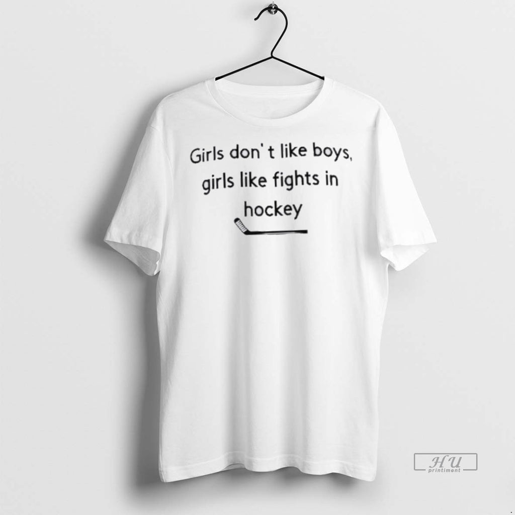 Officials Girls Dont Like Boys Girls Like Fights In Hockey T Shirt Sweater