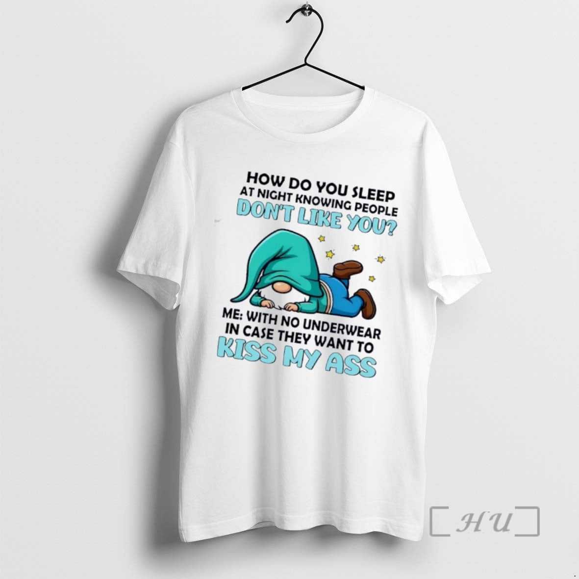 Officials Gnomes How Do You Sleep At Night Knowing People Dont Like You Me With