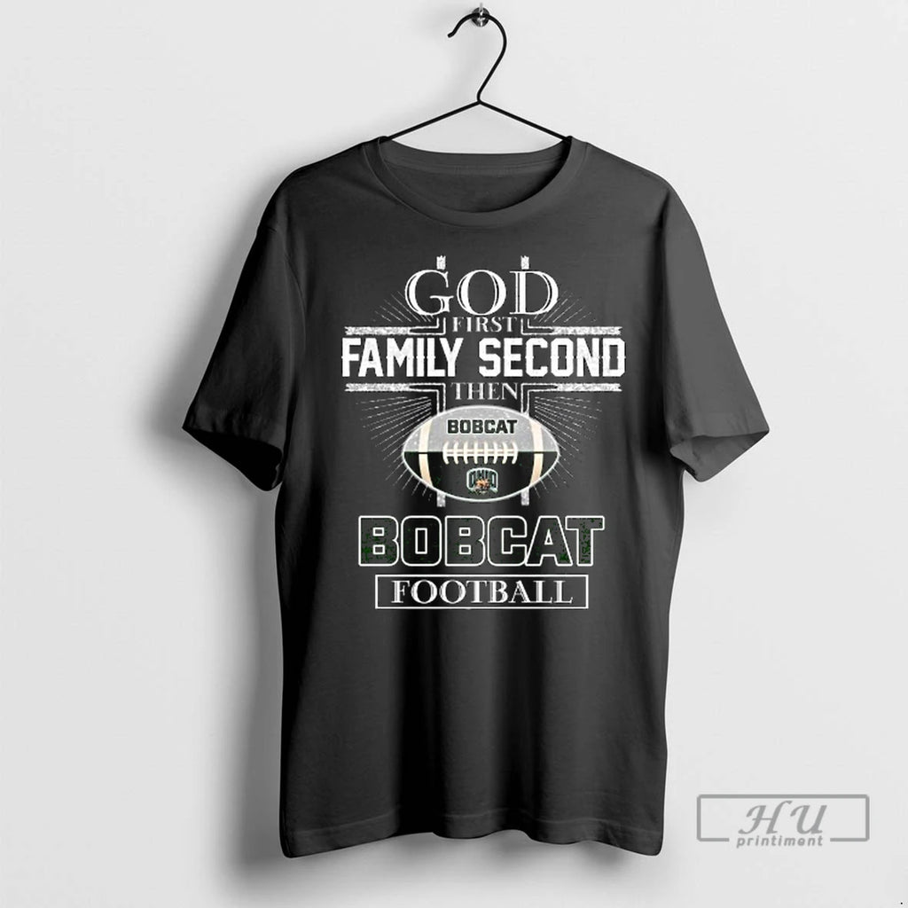 Officials God First Family Second Then Ohio Bobcat Football Cross 2025 Long Sleve
