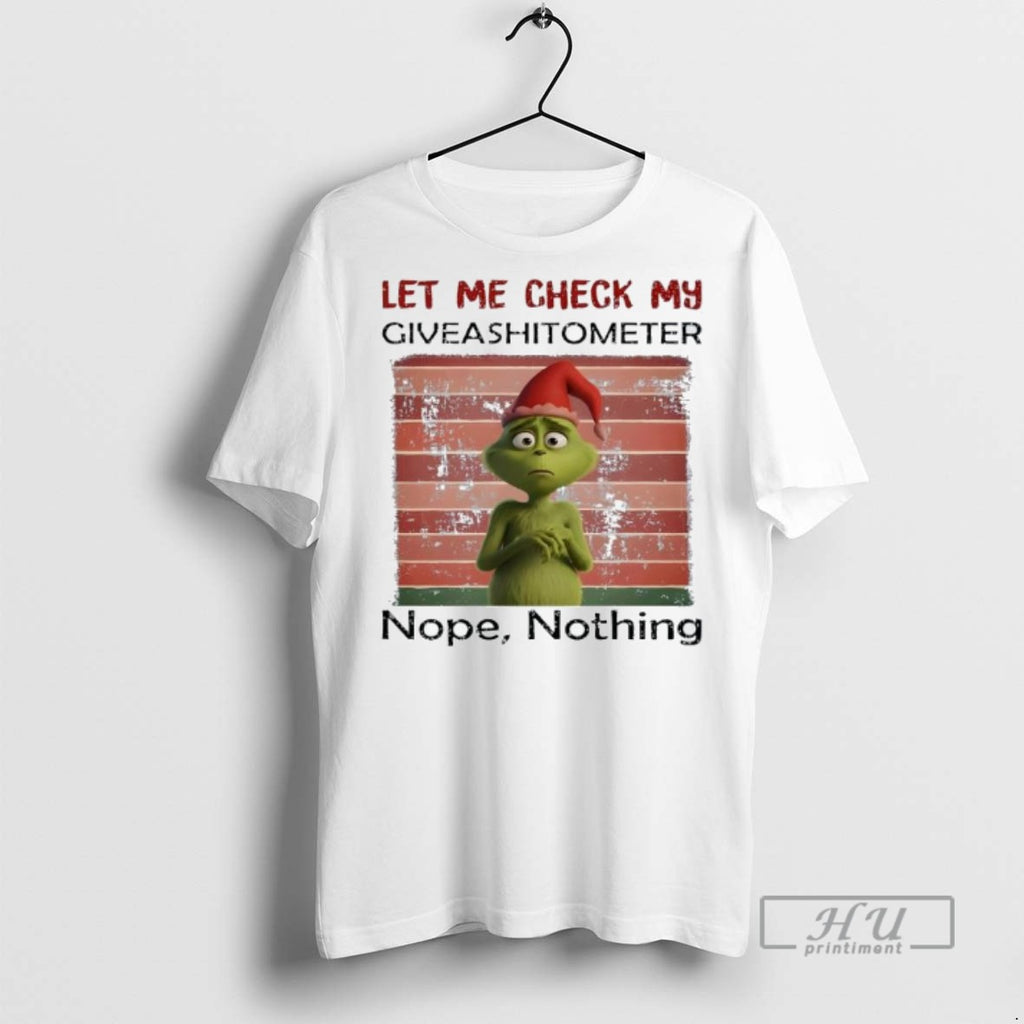 Officials Grinch Christmas Let Me Check My Giveashitometer Nope Nothing T Shirt