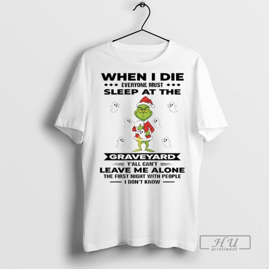 Officials Grinch Ghost When I Die Everyone Must Sleep At The Graveyard Yall Cant Leave