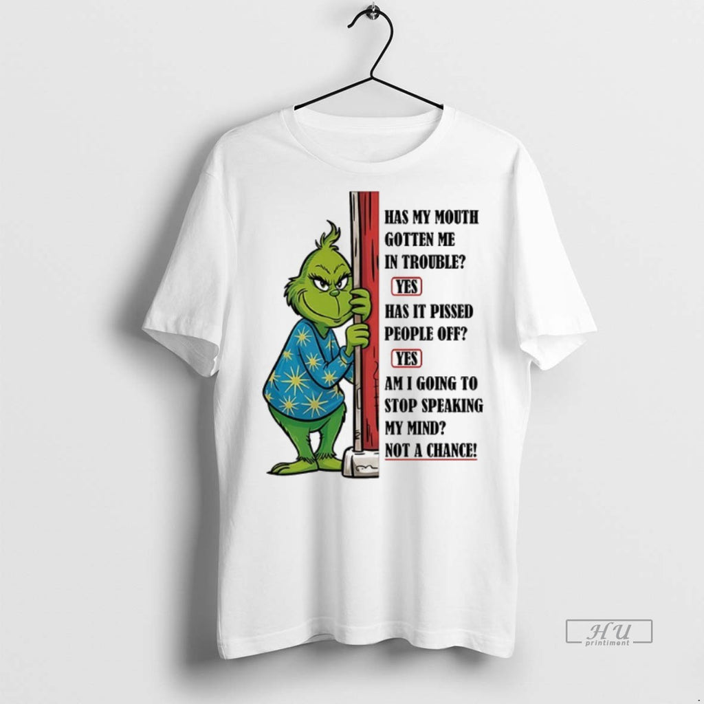 Officials Grinch Has My Mouth Gotten Me In Trouble Yes Has It Pissed People Off