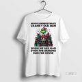 Officials Grinch Never Underestimate Cranky Old Men When We Are Mad Even The Demons Run