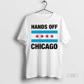 Officials Hands Off Chicago Flag 2025 T Shirt Sweater