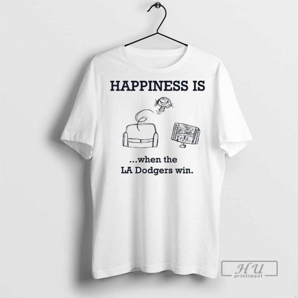 Officials Happiness Is When The La Dodgers Win T Shirt