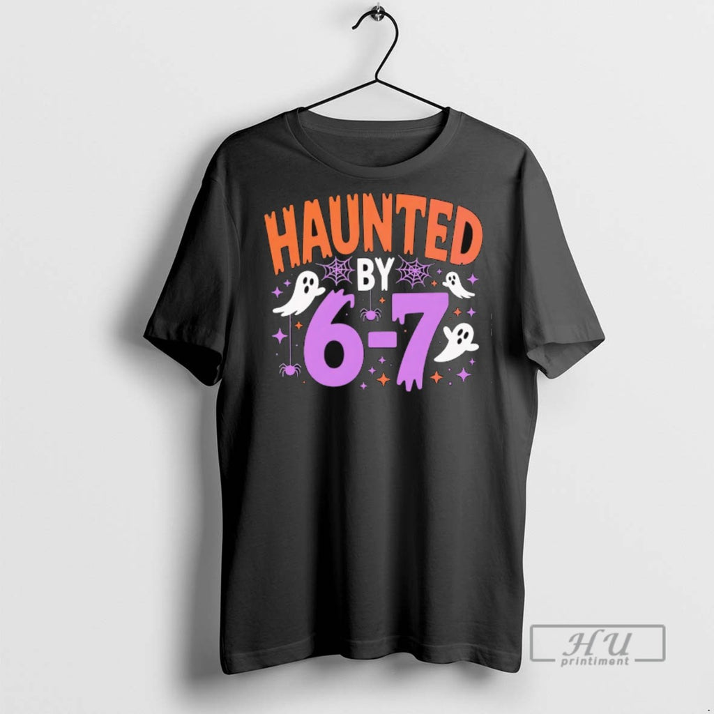 Officials Haunted By 6 7 Halloween T Shirts