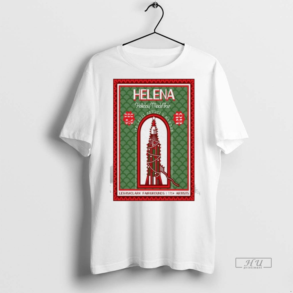 Officials Helena Holiday Made Fair Dec 5 6 2025 Tee Shirt Sweater