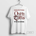 Officials Houston Texans Outta Texas T Shirt