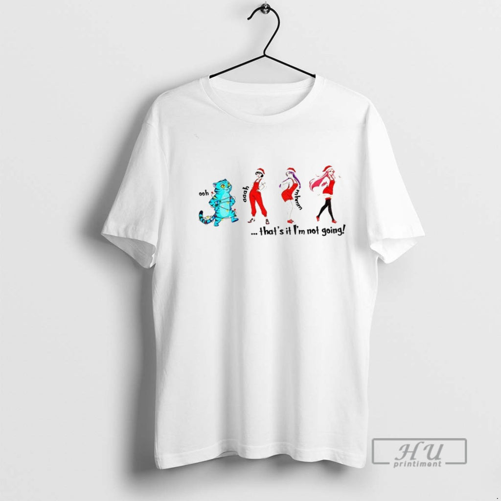 Officials Huntrix That Its Im Not Going Kpop Demon Hunter Christmas 2025 T Shirt