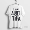 Officials I Am Aunt Tifa T Shirt Sweater