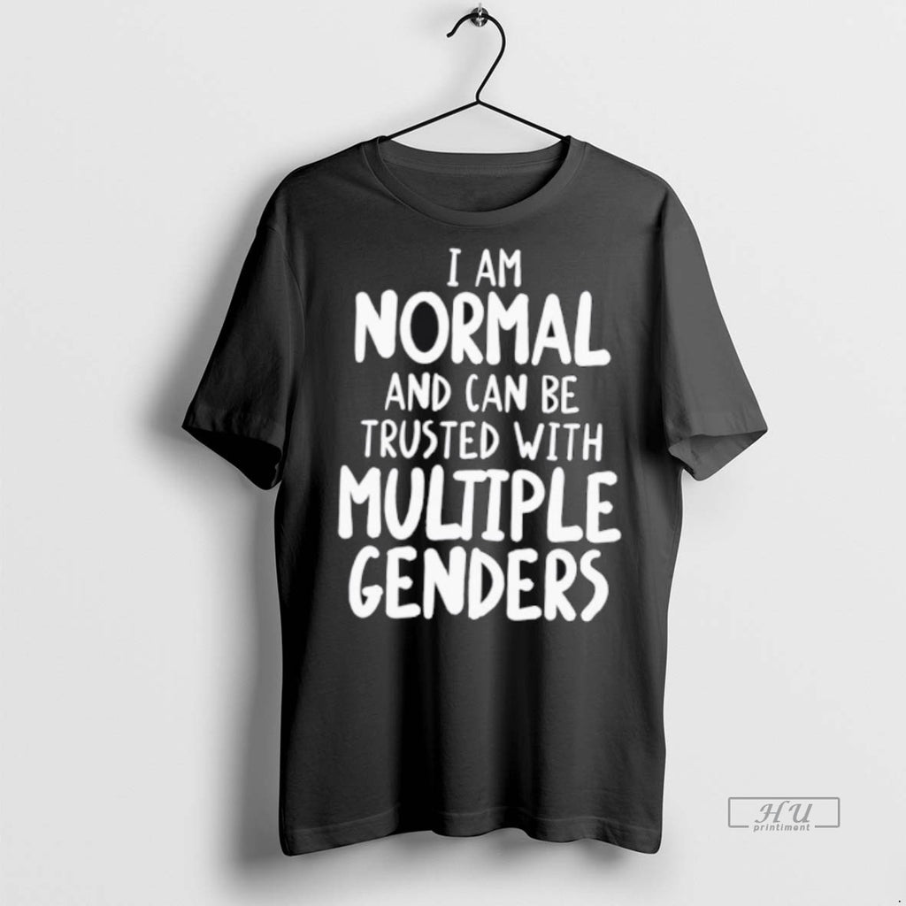 Officials I Can Be Trusted With Multiple Genders Tee Shirt Sweater