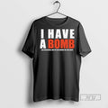 Officials I Have A Bomb Ass Girlfriend And Yes She Bought Me This T Shirts
