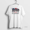 Officials I Love Bush The Pussy Not The President Tee Shirt Sweater
