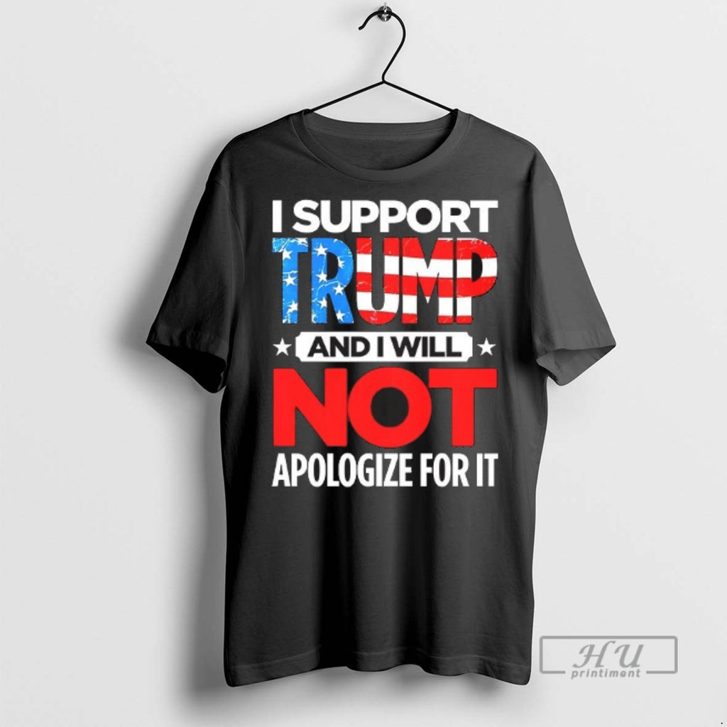 Officials I Support Trump And I Will Not T Shirt