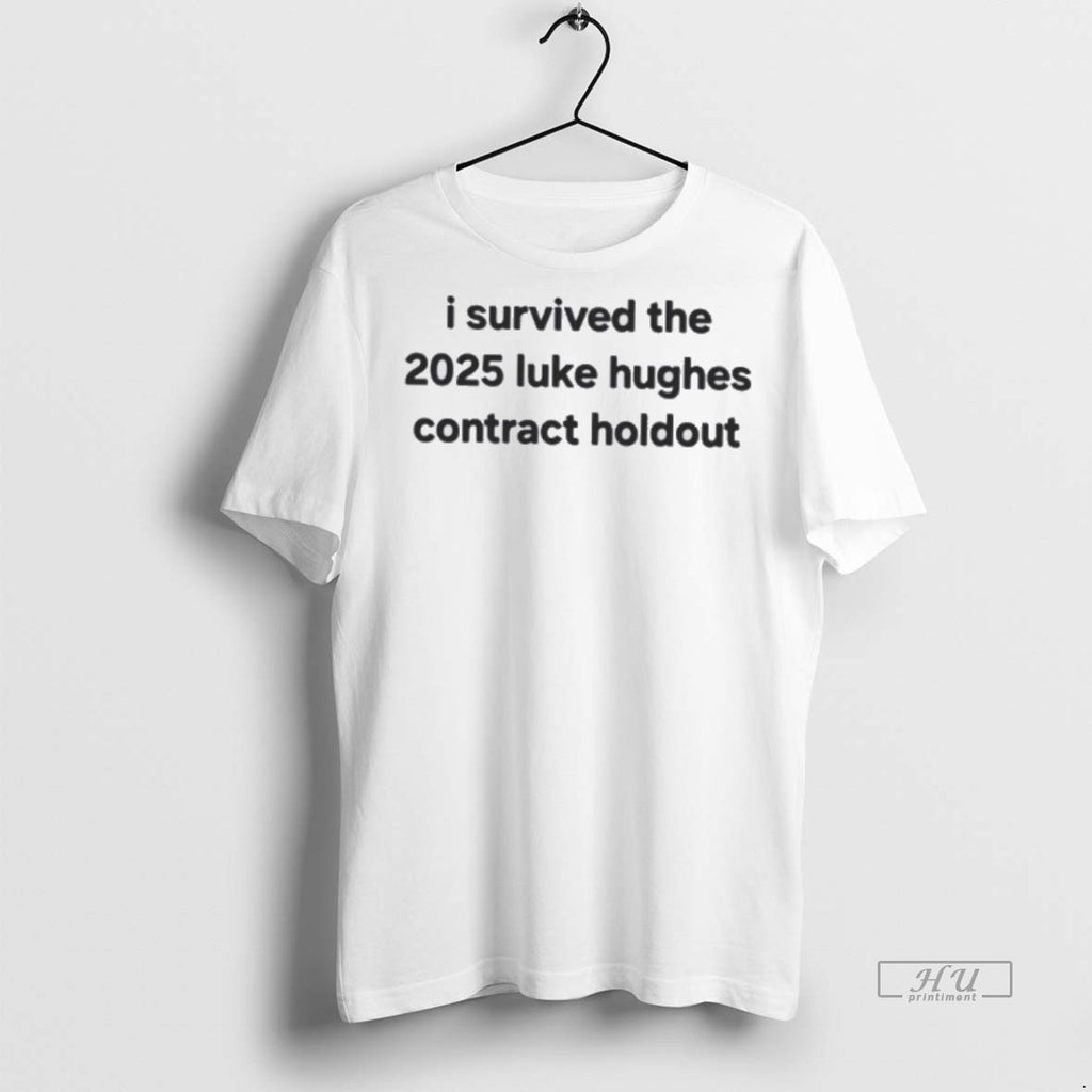 Officials I Survived The 2025 Luke Hughes Contract Holdout T Shirt Sweater