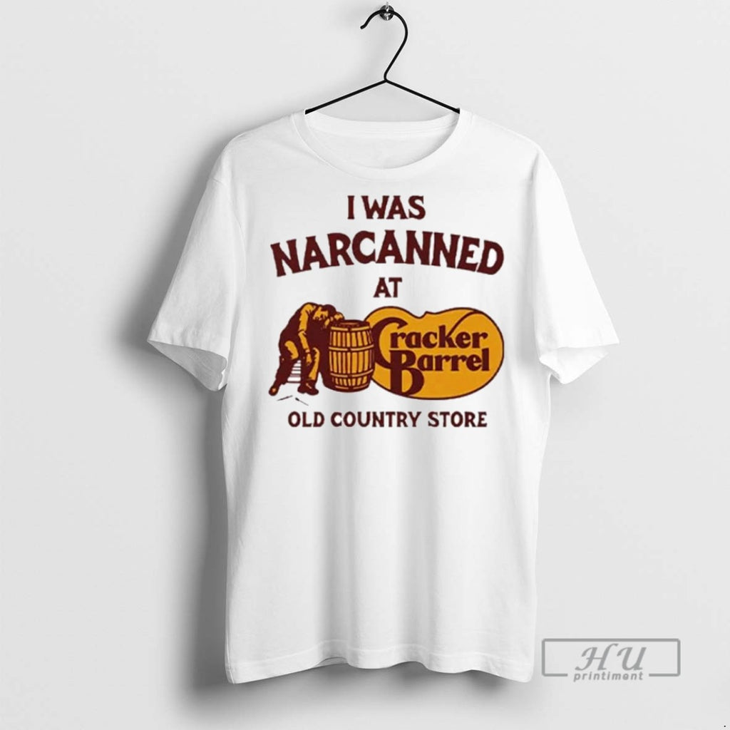 Officials I Was Narcanned At Cracker Barrel Old Country Store Ornaments T Shirt