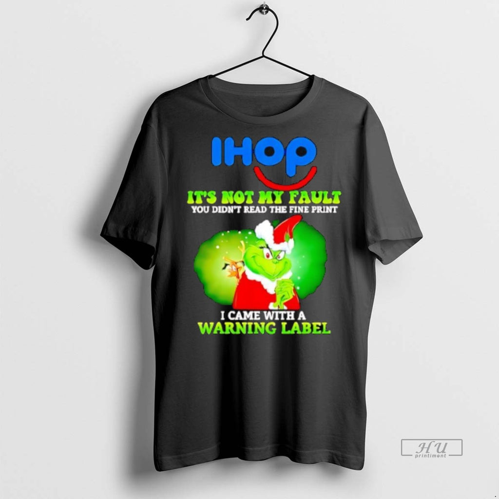 Officials Ihop Grinch Its Not My Fault You Didnt Read The Fire Print I Came