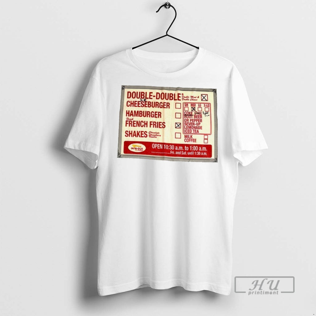 Officials In N Out Burger Double Double Cheeseburger Hamburger French Fries Shakes T Shirt