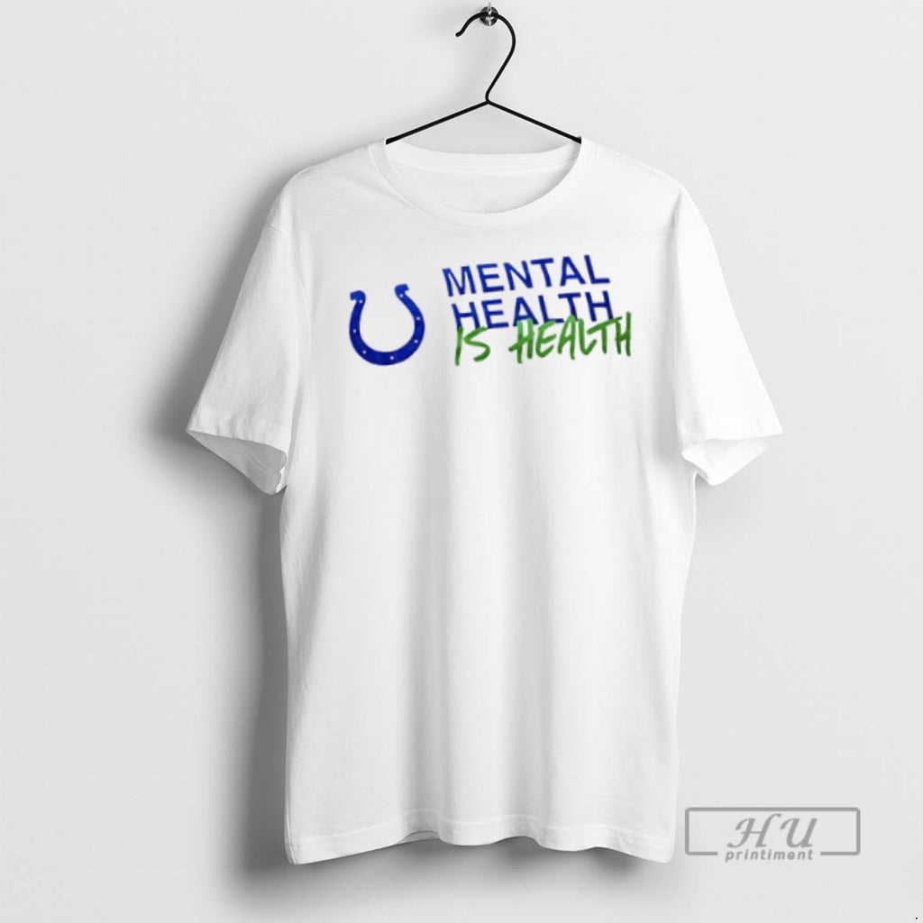 Officials Indianapolis Colts Mental Health Is Health T Shirt