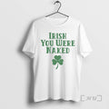 Officials Irish You Were Naked Shamrock