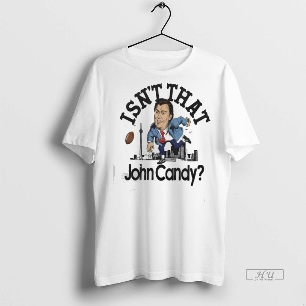 Officials Isnt That John Candy Tee Shirt Sweater