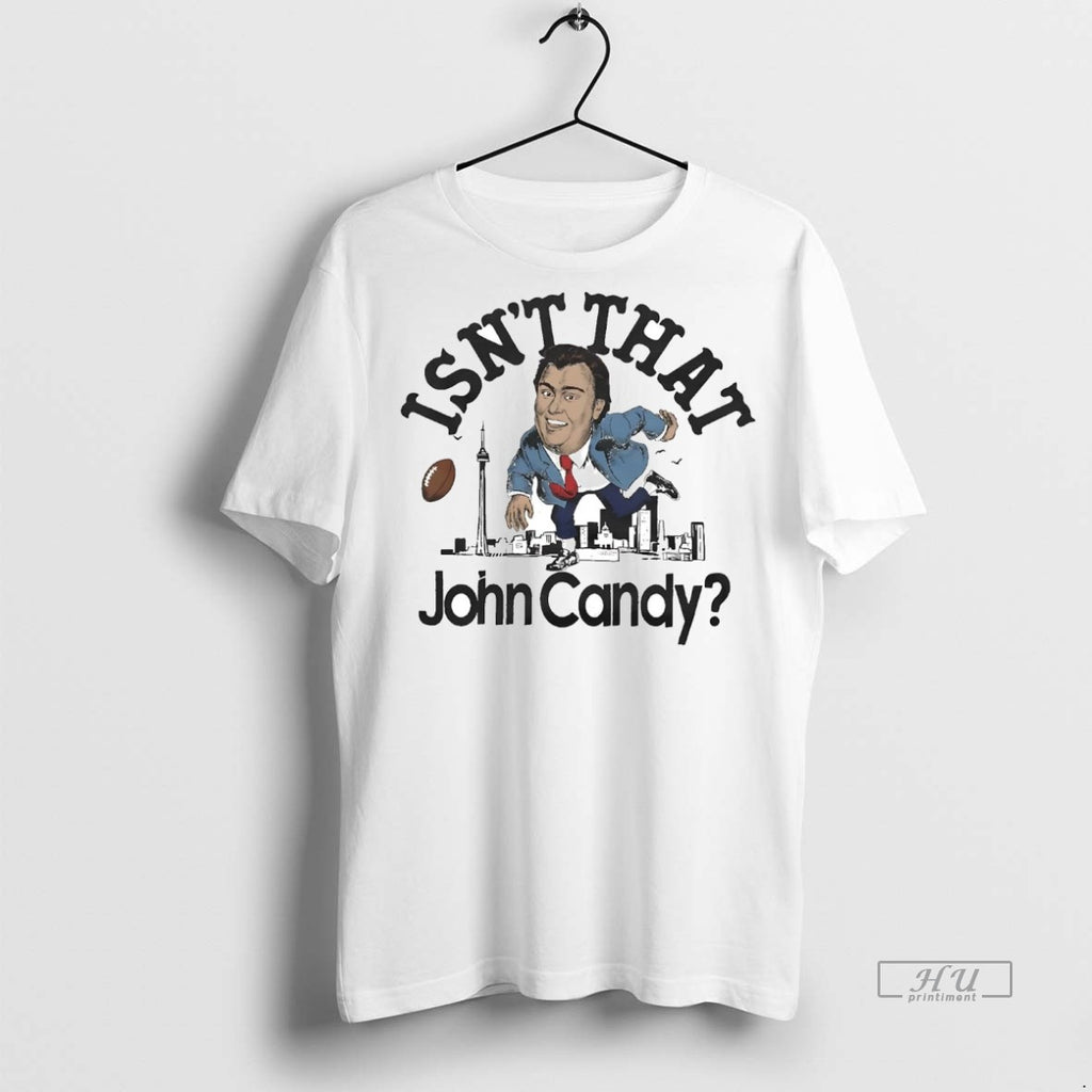 Officials Isnt That John Candy Skyline Tee Shirt Sweater