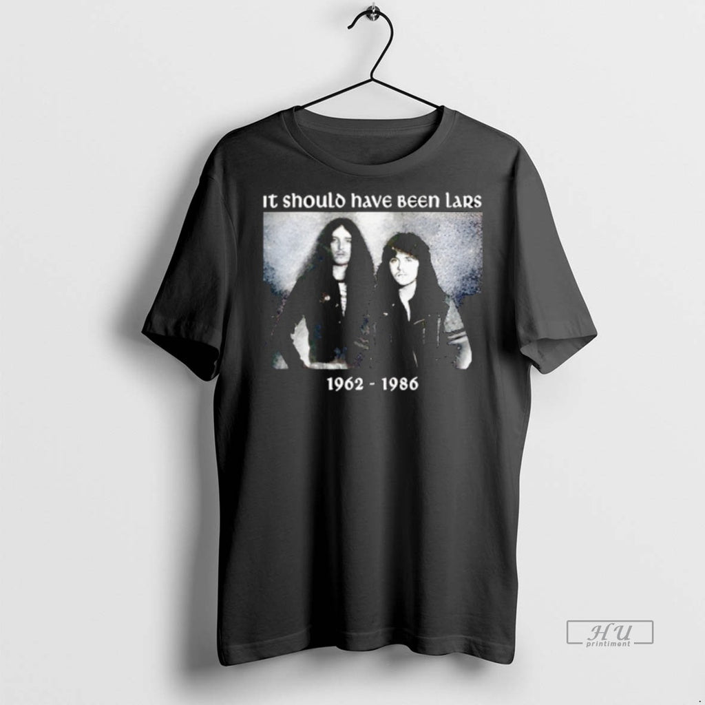 Officials It Should Have Been Lars 1962 1986 Tee Shirt Sweater