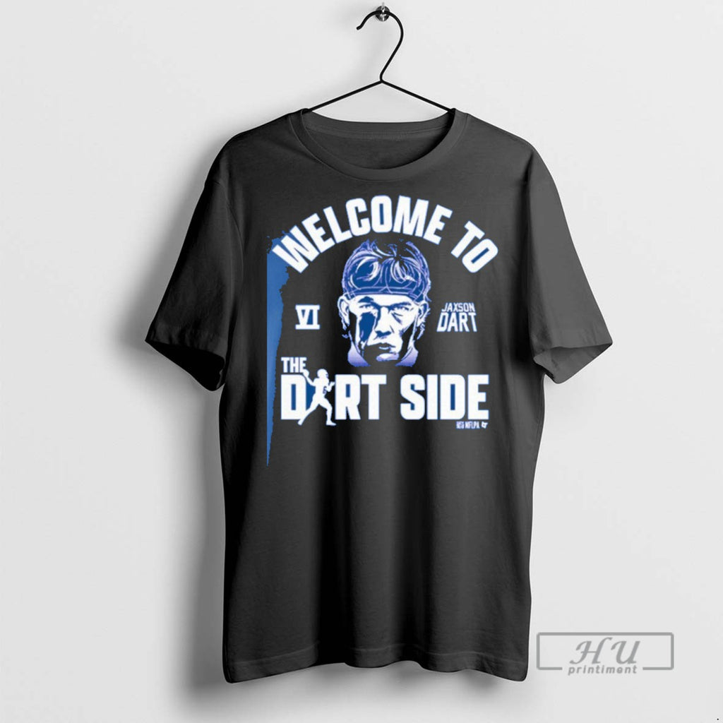 Officials Jaxson Dart Welcome To The Dart Side T Shirt