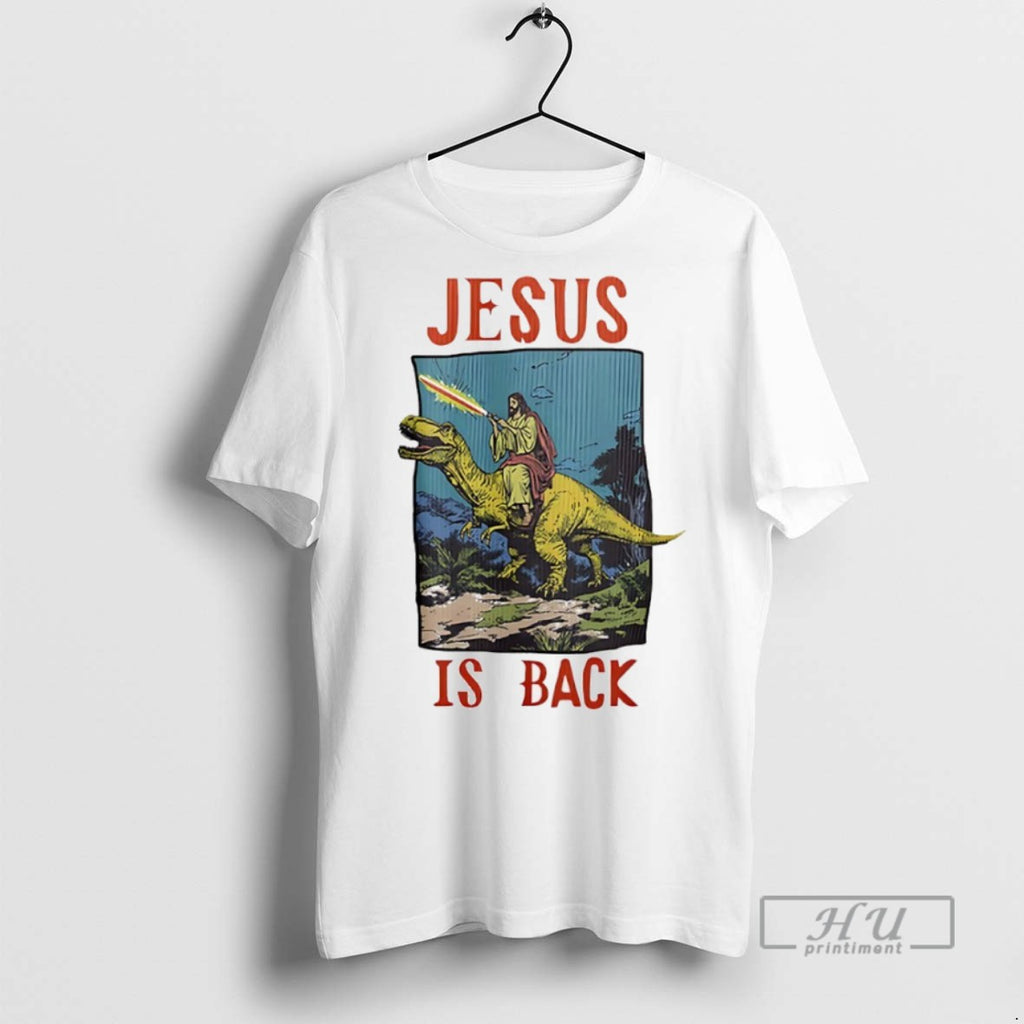 Officials Jesus Riding Dinosaur Jesus Is Back T Shirts