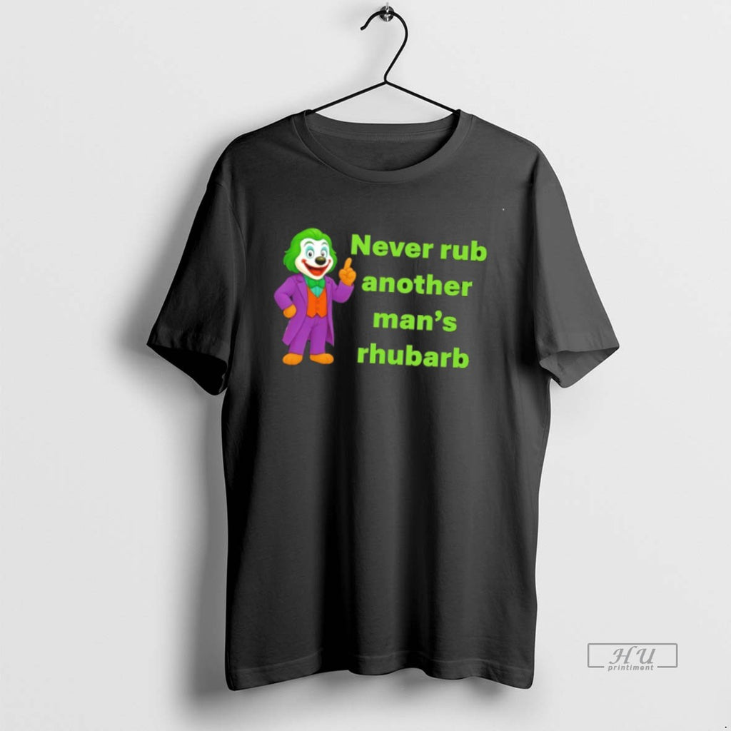 Officials Joker Dug Never Rub Another Mans Rhubarb T Shirt Sweater