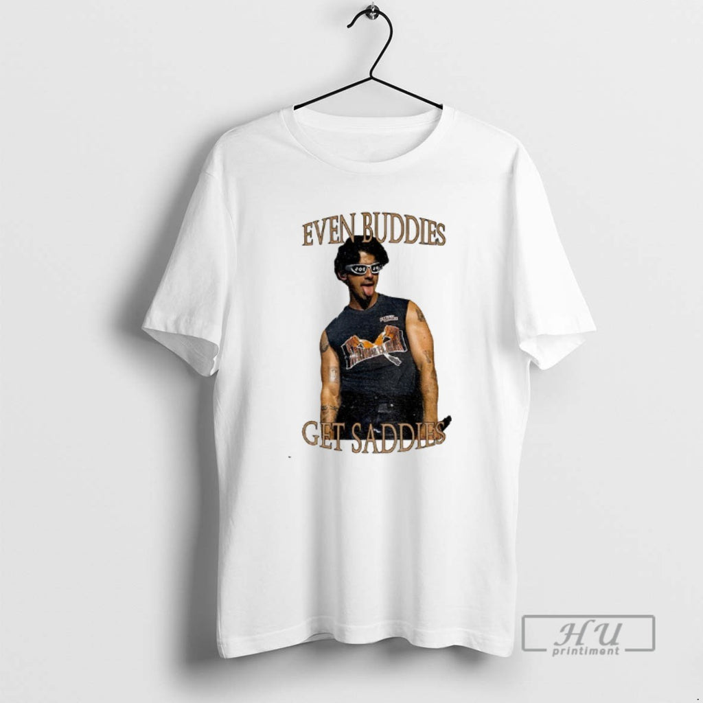 Officials Jonas Brothers Even Buddies Get Saddies Graphic Jonas Fan T Shirt