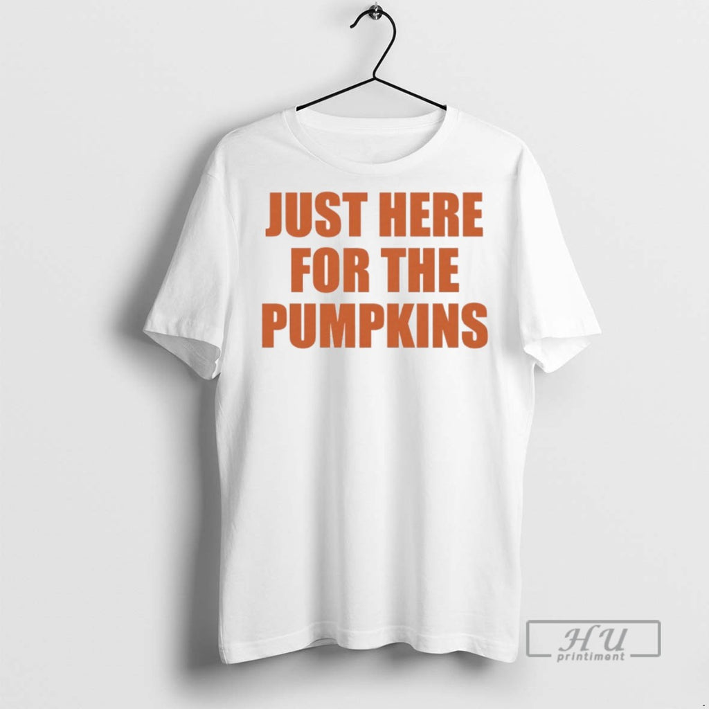 Officials Just Here For The Pumpkins Halloween T Shirts