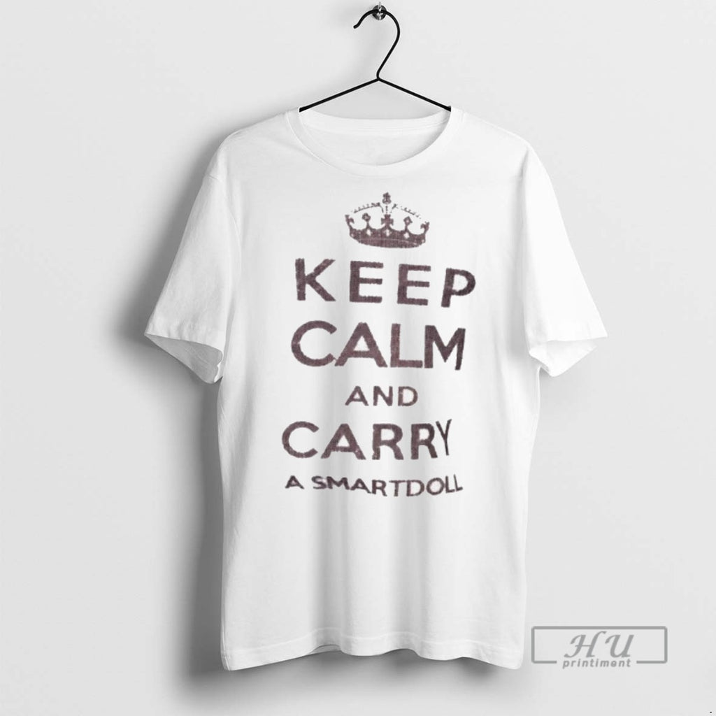 Officials Keep Calm And Carry A Smart Doll T Shirt