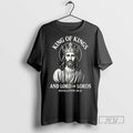 Officials King Of Kings And Lord Of Lords T Shirts Sweatshirt Hoodies